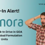 MEGA Walk-In Drive in GOA for Hyderabad Formulation Units