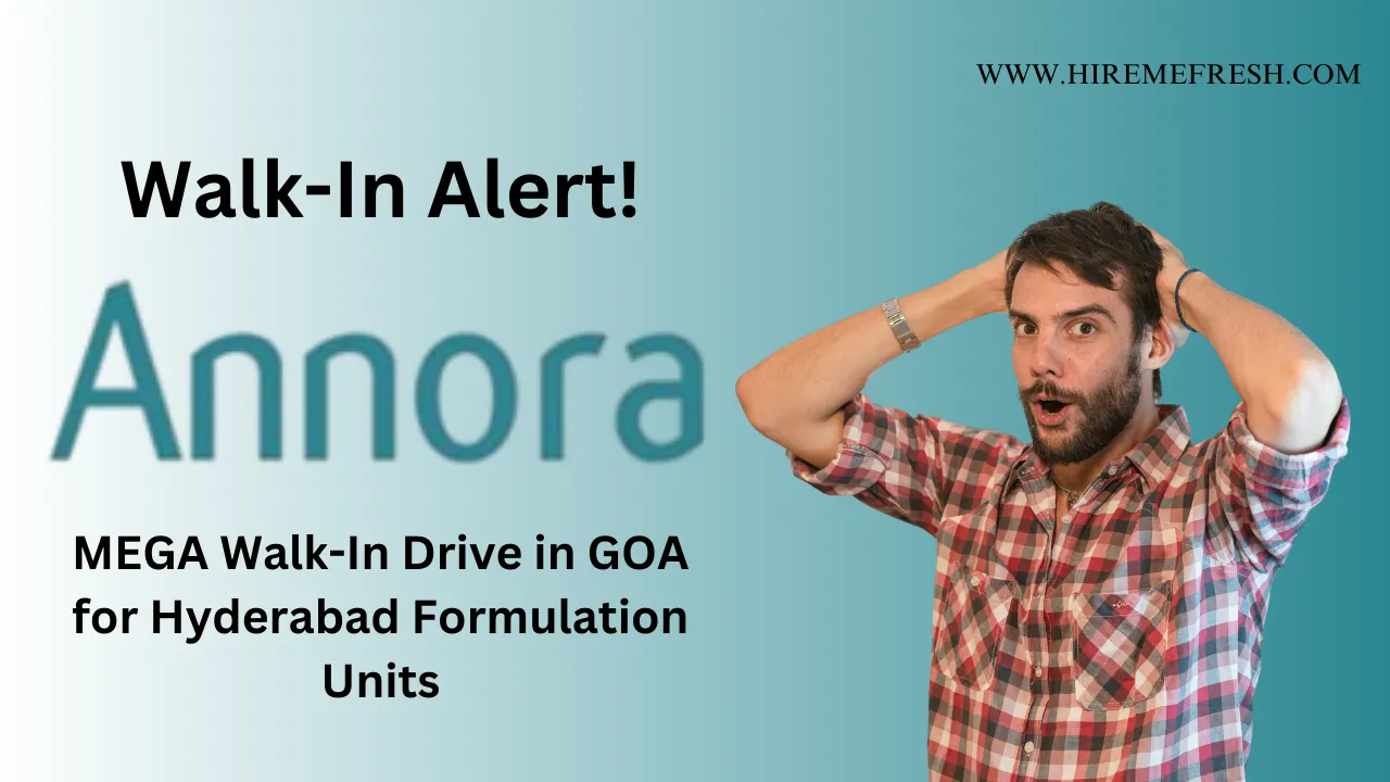 MEGA Walk-In Drive in GOA for Hyderabad Formulation Units